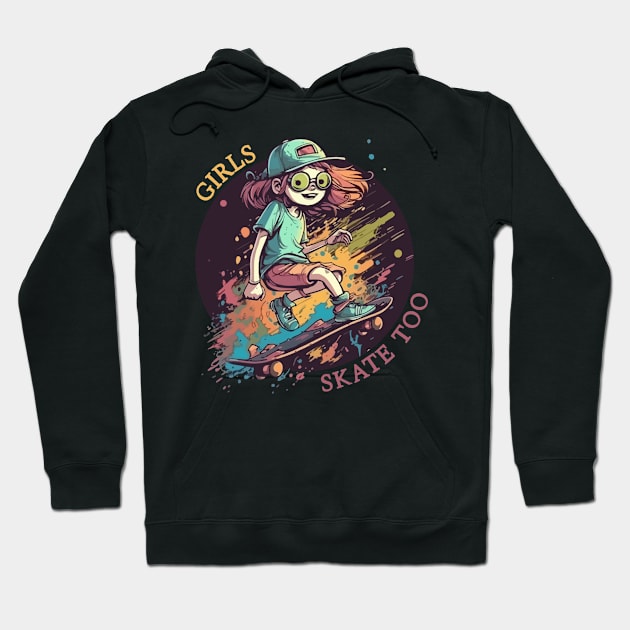 Girls Skate Too Hoodie by Urbana Fly